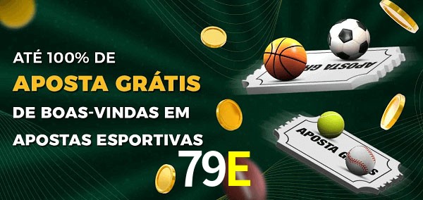 79E Ate 100% de Aposta Gratis